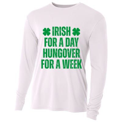 Irish For A Day Hungover For A Week St Patricks Day Funny Cooling Performance Long Sleeve Crew