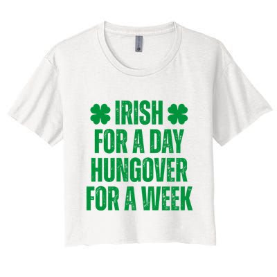 Irish For A Day Hungover For A Week St Patricks Day Funny Crop Top