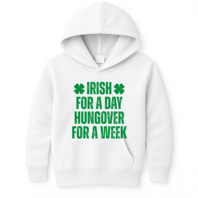 Irish For A Day Hungover For A Week St Patricks Day Funny Kids Hoodie