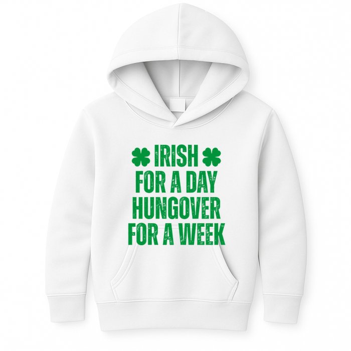 Irish For A Day Hungover For A Week St Patricks Day Funny Kids Hoodie