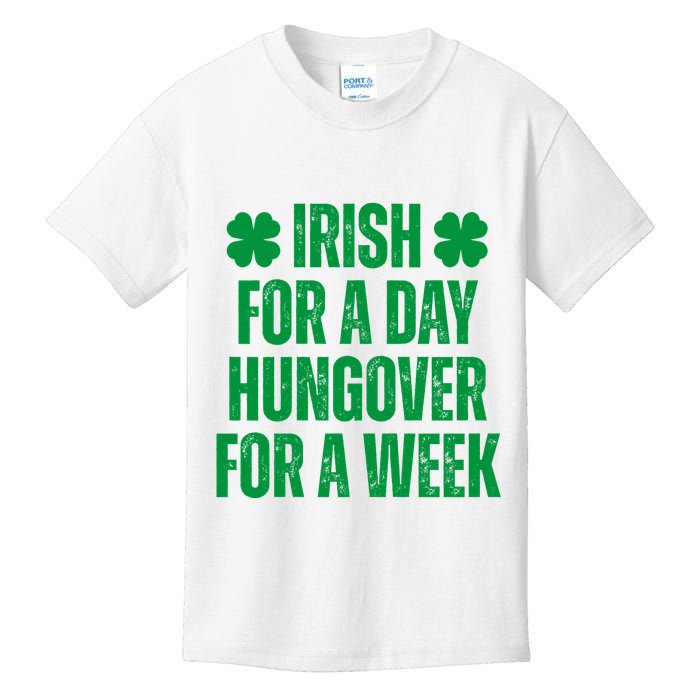 Irish For A Day Hungover For A Week St Patricks Day Funny Kids T-Shirt