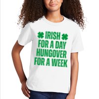 Irish For A Day Hungover For A Week St Patricks Day Funny Kids T-Shirt