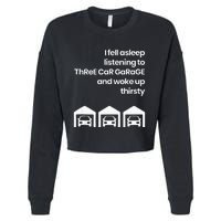 I Fell Asleep Listening To Three Car Garage Woke Up Thirsty Cropped Pullover Crew