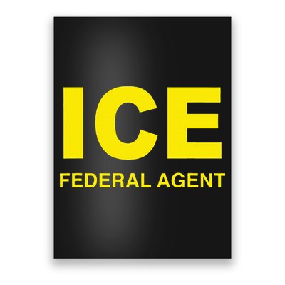 Ice Federal Agent Us Border Patrol Poster