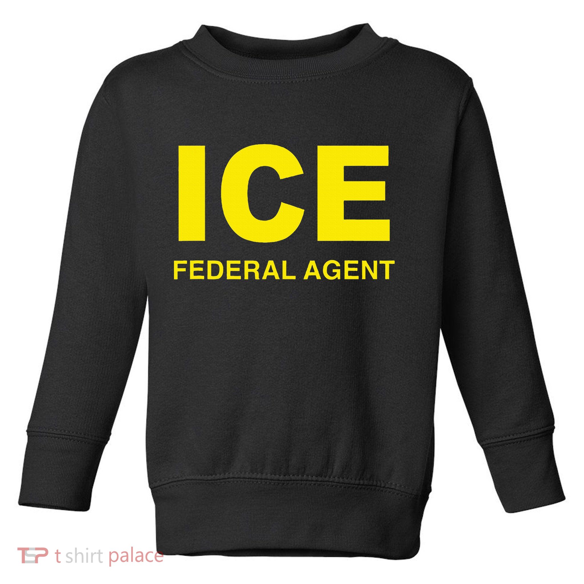 Ice Federal Agent Us Border Patrol Toddler Sweatshirt