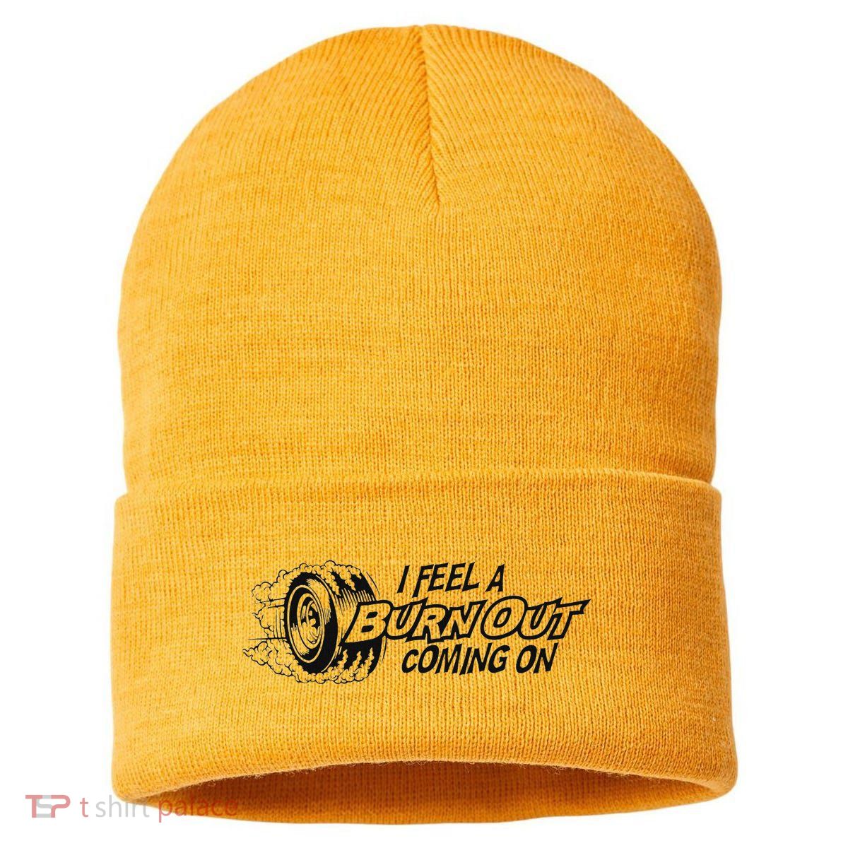 I Feel A Burn Out Coming On Sustainable Knit Beanie