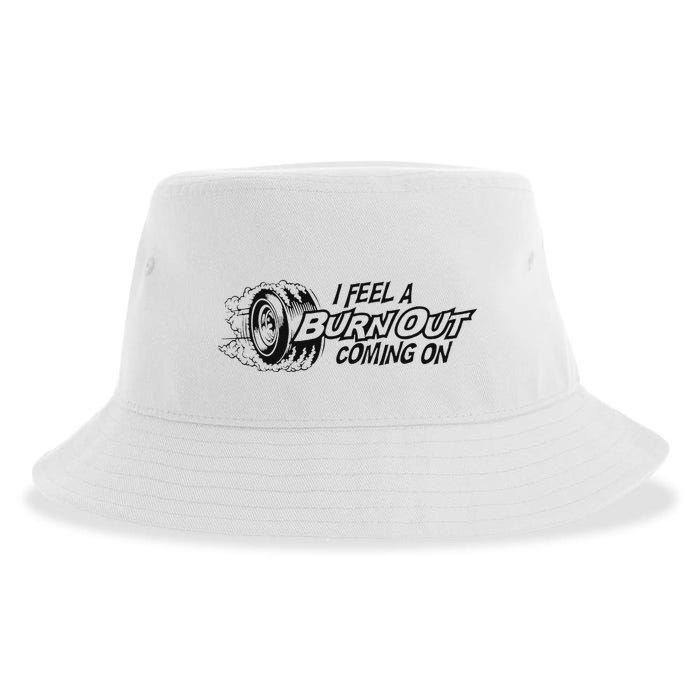 I Feel A Burn Out Coming On Sustainable Bucket Hat