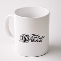 I Feel A Burn Out Coming On Mug