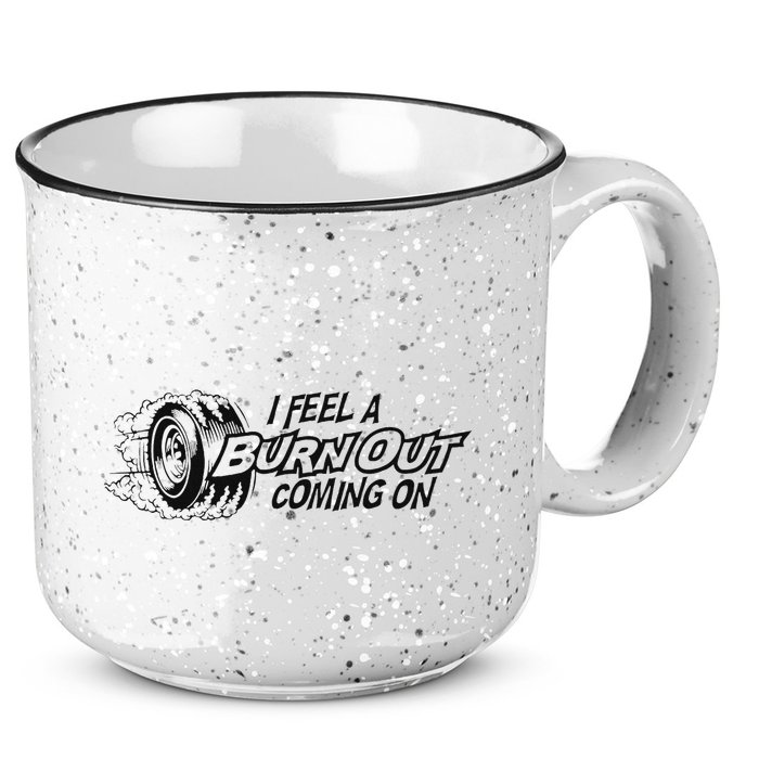 I Feel A Burn Out Coming On 15oz Campfire Ceramic Mug