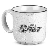 I Feel A Burn Out Coming On 15oz Campfire Ceramic Mug