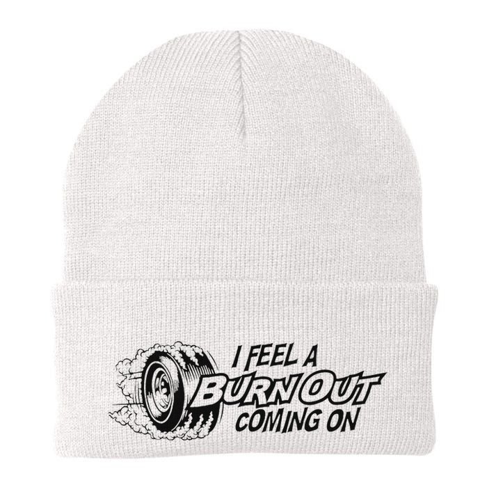 I Feel A Burn Out Coming On Beanie