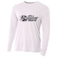 I Feel A Burn Out Coming On Cooling Performance Long Sleeve Crew