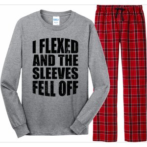 I Flexed And The Sleeves Fell Off Funny Gym Workout Long Sleeve Pajama Set