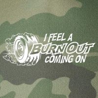 I Feel A Burnout Coming On Funny Gift Legacy Tie Dye Trucker Hat