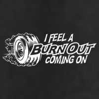 I Feel A Burnout Coming On Funny Gift 11oz C Handle Ceramic Mug