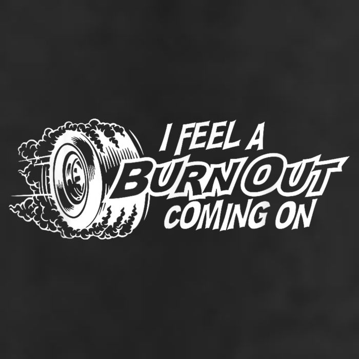 I Feel A Burnout Coming On Funny Gift 11oz C Handle Ceramic Mug