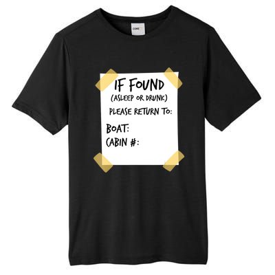 If Found Asleep Or Drunk Funny Cruise Tall Fusion ChromaSoft Performance T-Shirt