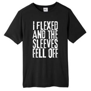 I Flexed And The Sleeves Fell Off Funny Gym Workout Tall Fusion ChromaSoft Performance T-Shirt