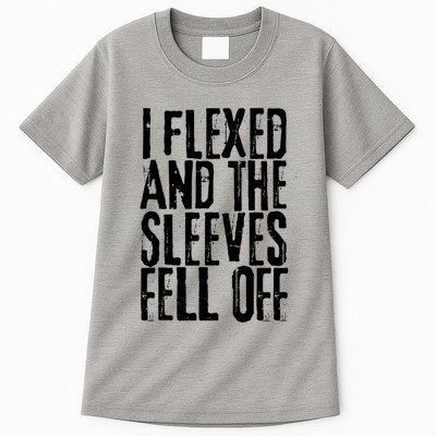 I Flexed And The Sleeves Fell Off Funny Gym Workout Tall T-Shirt
