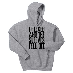 I Flexed And The Sleeves Fell Off Funny Gym Workout Kids Hoodie