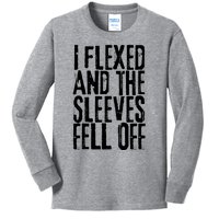 I Flexed And The Sleeves Fell Off Funny Gym Workout Kids Long Sleeve Shirt