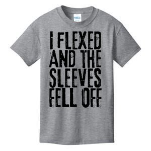 I Flexed And The Sleeves Fell Off Funny Gym Workout Kids T-Shirt