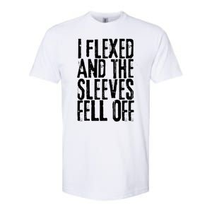 I Flexed And The Sleeves Fell Off Funny Gym Workout Softstyle CVC T-Shirt