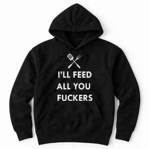 ILl Feed All You Fckers Grill Apron Hoodie