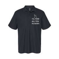 ILl Feed All You Fckers Grill Apron Softstyle Adult Sport Polo