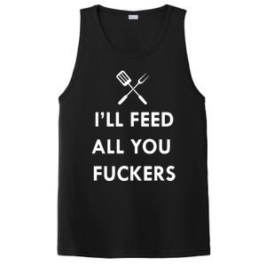 ILl Feed All You Fckers Grill Apron PosiCharge Competitor Tank