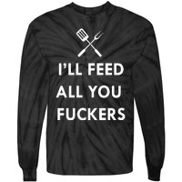 ILl Feed All You Fckers Grill Apron Tie-Dye Long Sleeve Shirt