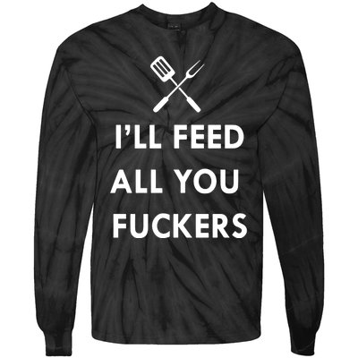 ILl Feed All You Fckers Grill Apron Tie-Dye Long Sleeve Shirt