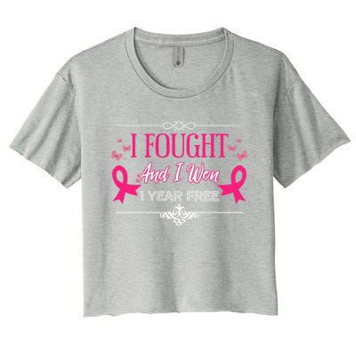 I Fought And I Won 1 Year Free Gift Women's Crop Top Tee