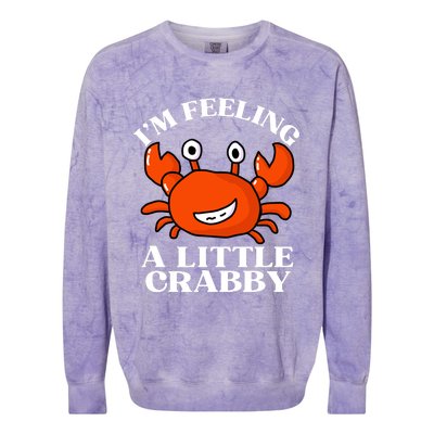 I'm Feeling A Little Crabby Cute Crabs Colorblast Crewneck Sweatshirt