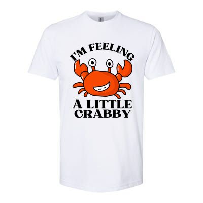 I'm Feeling A Little Crabby Cute Crabs Softstyle® CVC T-Shirt