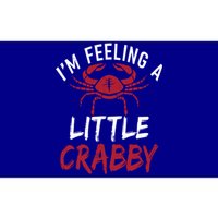 Im Feeling A Little Crabby Funny Crab Owner Gift Bumper Sticker