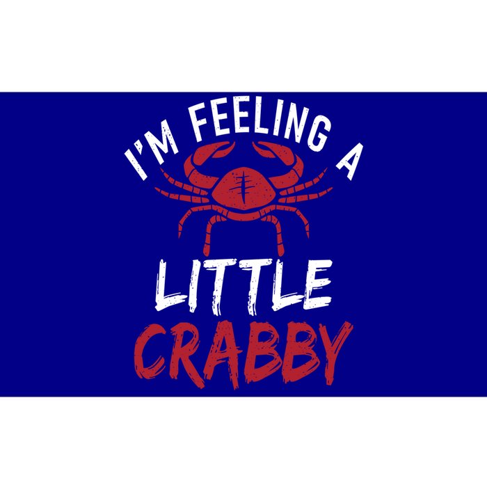 Im Feeling A Little Crabby Funny Crab Owner Gift Bumper Sticker