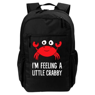 I'm Feeling A Little Crabby Funny Cartoon Crab Lobster Backpack