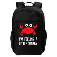 I'm Feeling A Little Crabby Funny Cartoon Crab Lobster Backpack
