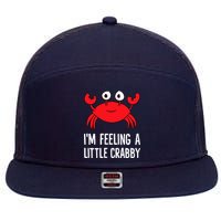 I'm Feeling A Little Crabby Funny Cartoon Crab Lobster 7 Panel Mesh Trucker Snapback Hat