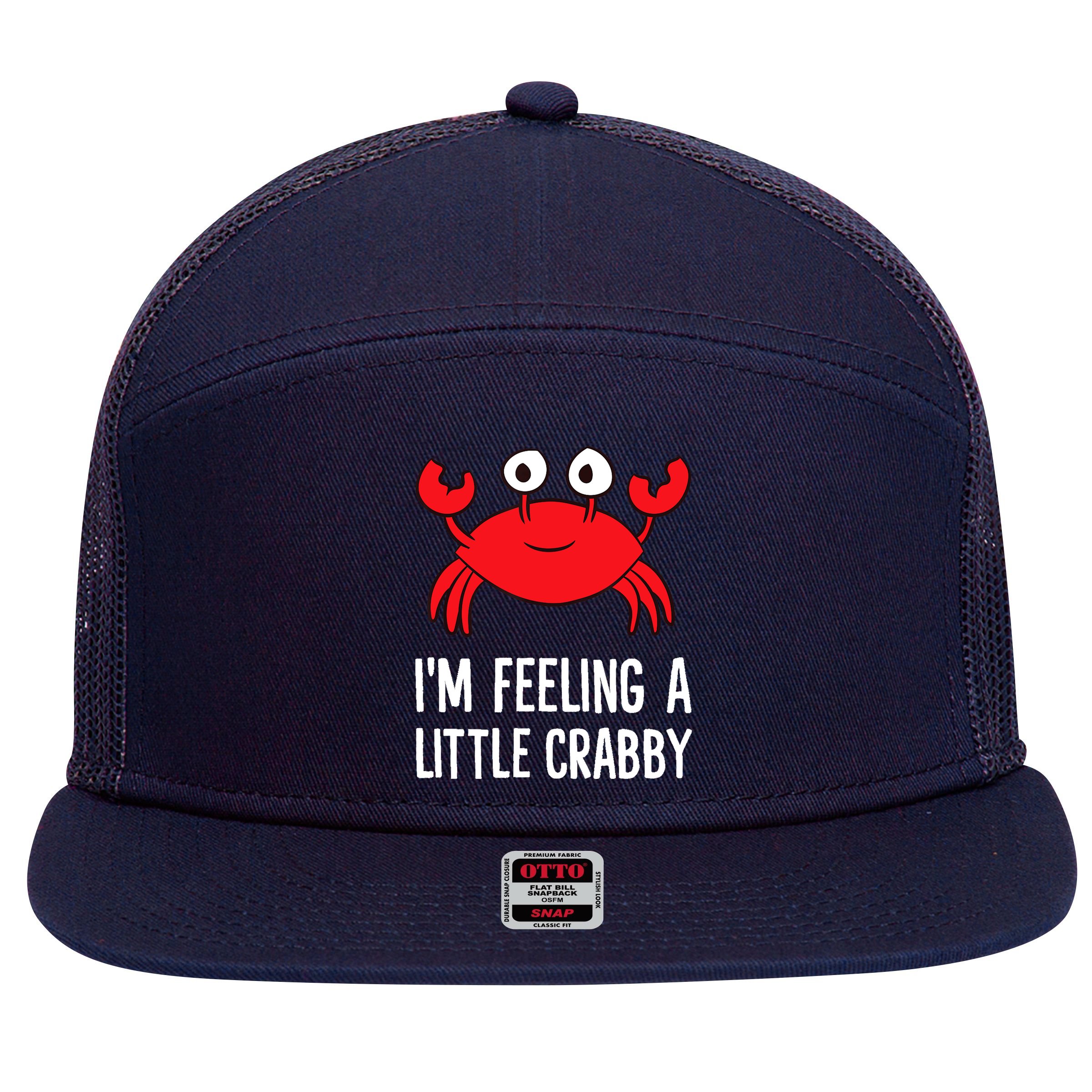 I'm Feeling A Little Crabby Funny Cartoon Crab Lobster 7 Panel Mesh Trucker Snapback Hat
