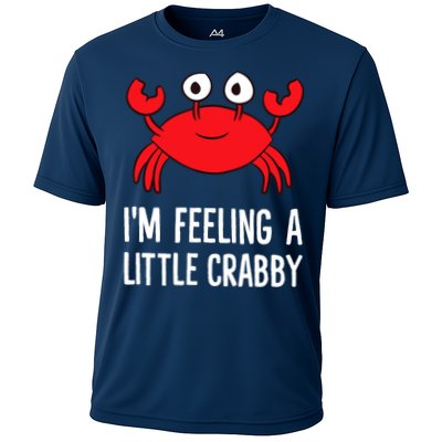 I'm Feeling A Little Crabby Funny Cartoon Crab Lobster Performance Shirt