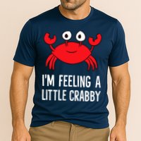 I'm Feeling A Little Crabby Funny Cartoon Crab Lobster Cooling Performance Crew T-Shirt