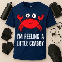 I'm Feeling A Little Crabby Funny Cartoon Crab Lobster Cooling Performance Crew T-Shirt
