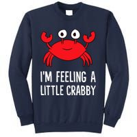 I'm Feeling A Little Crabby Funny Cartoon Crab Lobster Sweatshirt