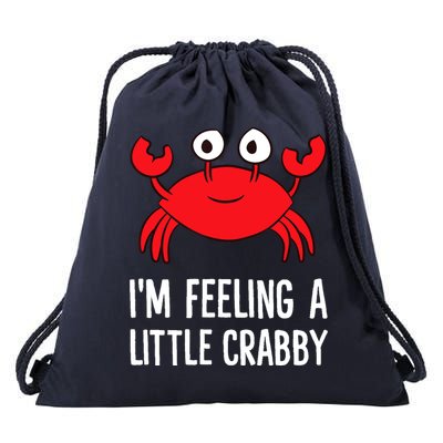 I'm Feeling A Little Crabby Funny Cartoon Crab Lobster Drawstring Bag