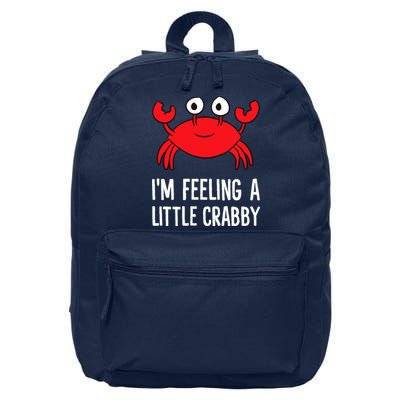 I'm Feeling A Little Crabby Funny Cartoon Crab Lobster 16 in Basic Backpack