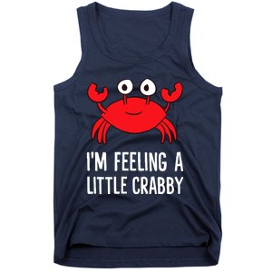 I'm Feeling A Little Crabby Funny Cartoon Crab Lobster Tank Top