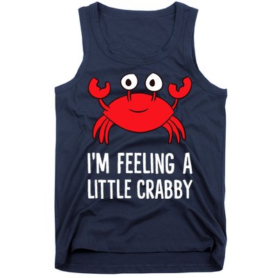 I'm Feeling A Little Crabby Funny Cartoon Crab Lobster Tank Top