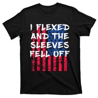 I Flexed And The Sleeves Fell Off Sleeve Patriotic T-Shirt